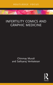 Infertility Comics and Graphic Medicine by Chinmay Murali, Sathyaraj Venkatesan, 9781032077390