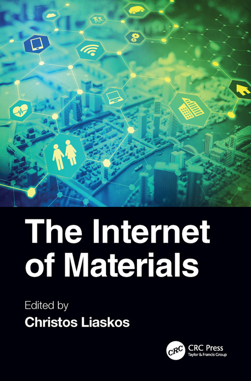 The Internet of Materials by Christos Liaskos, 9780367551766