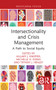 Intersectionality and Crisis Management (A Path to Social Equity) by Hillary J. Knepper, Michelle D. Evans, Tiffany J. Henley, 9781032026848