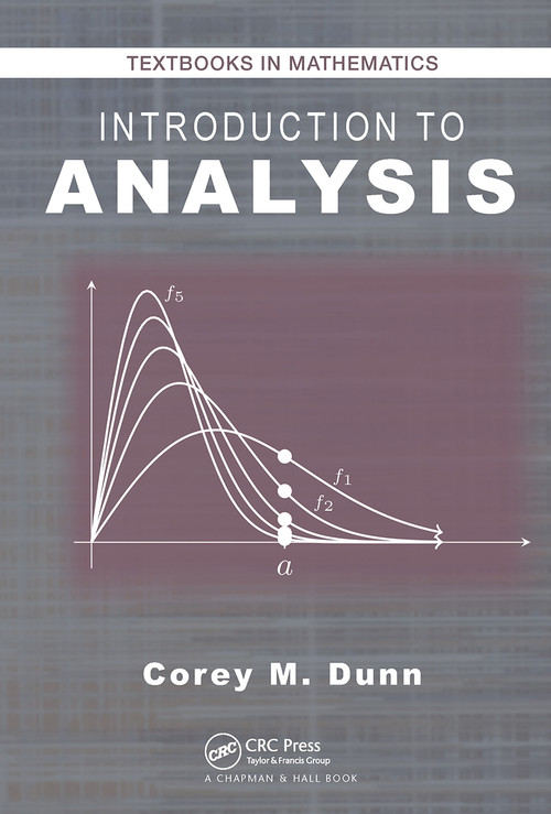 Introduction to Analysis - 9781032476773 by Corey M. Dunn, 9781032476773