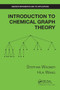 Introduction to Chemical Graph Theory by Stephan Wagner, Hua Wang, 9781032476032