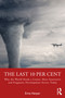 The Last 10 Per Cent (Why the World Needs a Leaner, More Innovative and Pragmatic Development Sector, Today) by Erica Harper, 9781032454344