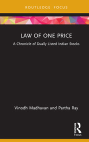 Law of One Price (A Chronicle of Dually Listed Indian Stocks) by Vinodh Madhavan, Partha Ray, 9781032457819