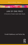 Law of One Price (A Chronicle of Dually Listed Indian Stocks) by Vinodh Madhavan, Partha Ray, 9781032457819