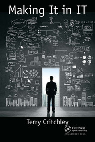 Making It in IT by Terry Critchley, 9781032477138