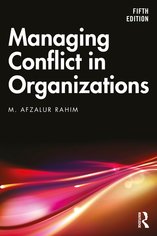 Managing Conflict in Organizations - 9781032258201 by M. Afzalur Rahim, 9781032258201