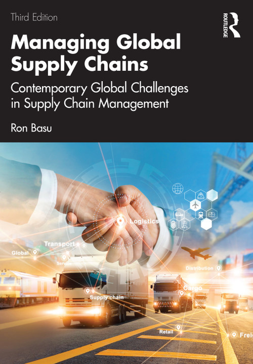 Managing Global Supply Chains (Contemporary Global Challenges in Supply Chain Management) by Ron Basu, 9781032376752
