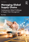 Managing Global Supply Chains (Contemporary Global Challenges in Supply Chain Management) by Ron Basu, 9781032376752