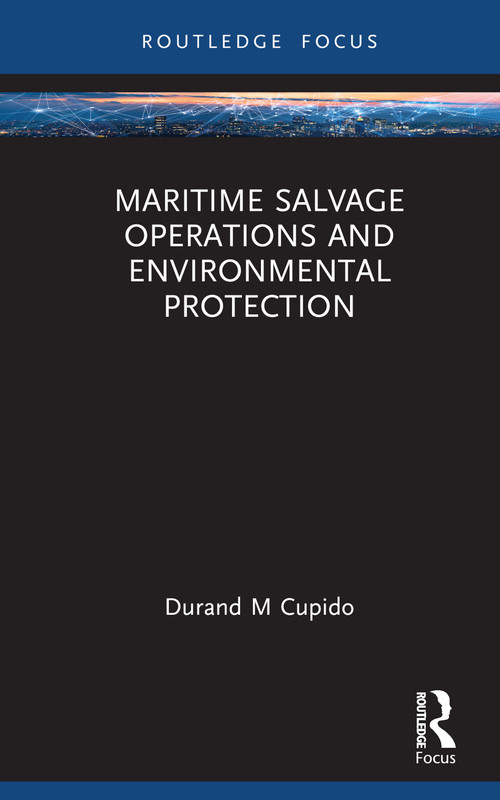 Maritime Salvage Operations and Environmental Protection by Durand Cupido, 9781032325347