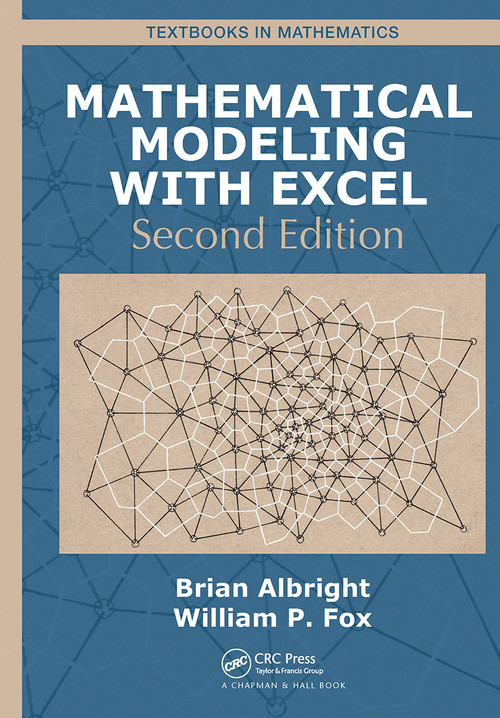 Mathematical Modeling with Excel by Brian Albright, William P Fox, 9781032475127