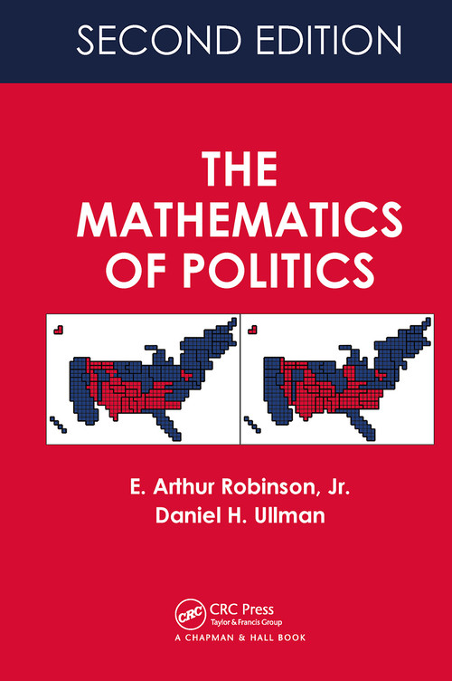 The Mathematics of Politics by E. Arthur Robinson, Daniel H. Ullman, 9781032477091
