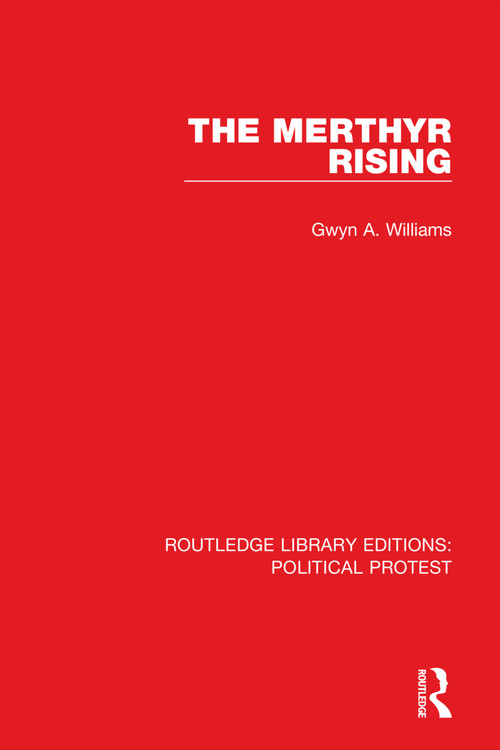 The Merthyr Rising by Gwyn A. Williams, 9781032036830