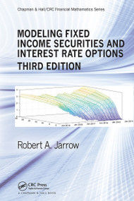 Modeling Fixed Income Securities and Interest Rate Options by Robert Jarrow, 9781032475264