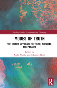 Modes of Truth (The Unified Approach to Truth, Modality, and Paradox) - 9780367688677 by Carlo Nicolai, Johannes Stern, 9780367688677