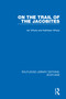 On the Trail of the Jacobites by Ian Whyte, Kathleen Whyte, 9781032001548