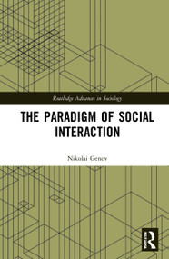 The Paradigm of Social Interaction by Nikolai Genov, 9781032103747