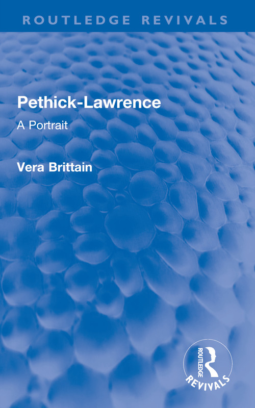 Pethick-Lawrence (A Portrait) - 9780367689957 by Vera Brittain, 9780367689957