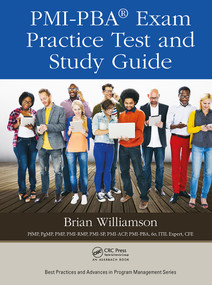 PMI-PBA® Exam Practice Test and Study Guide - 9781032476551 by Brian Williamson, 9781032476551