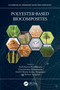 Polyester-Based Biocomposites by Senthilkumar Krishnasamy, Chandrasekar Muthukumar, Senthil Muthu Kumar Thiagamani, Suchart Siengchin, 9781032220475