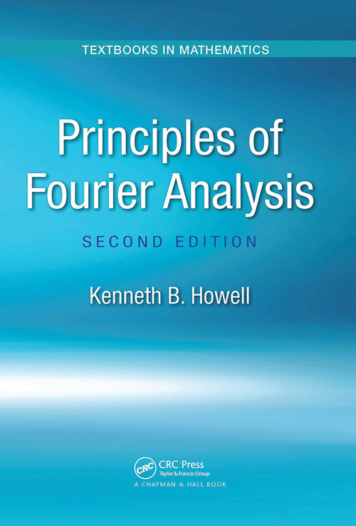 Principles of Fourier Analysis by Kenneth B. Howell, 9781032477008