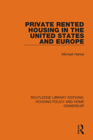 Private Rented Housing in the United States and Europe by Michael Harloe, 9780367680152