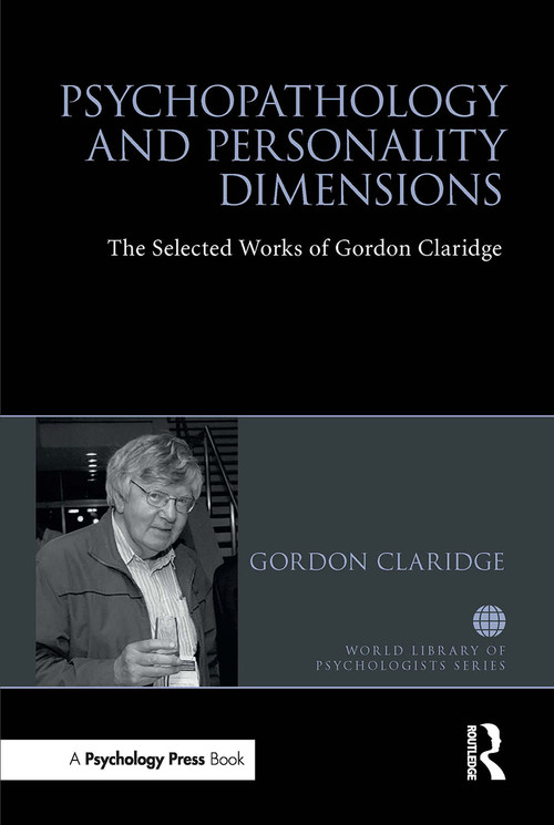 Psychopathology and personality dimensions (The Selected works of Gordon Claridge) by Gordon Claridge, 9781032476186