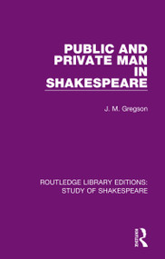 Public and Private Man in Shakespeare - 9780367684310 by J. M. Gregson, 9780367684310