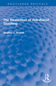 The Realization of Anti-Racist Teaching - 9780367701116 by Godfrey L. Brandt, 9780367701116