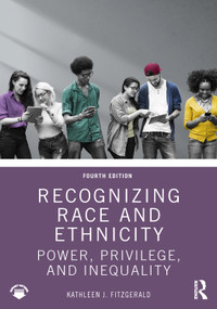 Recognizing Race and Ethnicity (Power, Privilege, and Inequality) by Kathleen J Fitzgerald, 9781032304755