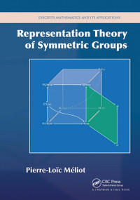 Representation Theory of Symmetric Groups by Pierre-Loic Meliot, 9781032476926