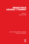 Resistance Against Tyranny by Eugene Heimler, 9781032033778