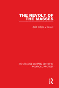 The Revolt of the Masses - 9781032035970 by José Ortega y Gasset, 9781032035970