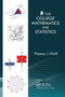 R For College Mathematics and Statistics by Thomas Pfaff, 9781032475684