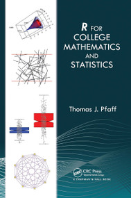 R For College Mathematics and Statistics by Thomas Pfaff, 9781032475684