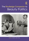 The Routledge Companion to Beauty Politics by Maxine Leeds Craig, 9781032043319