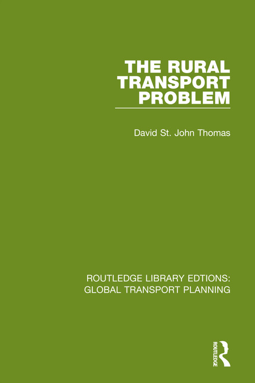 The Rural Transport Problem by David St John Thomas, 9780367748951