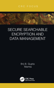 Secure Searchable Encryption and Data Management - 9780367706739 by Brij B. Gupta, Mamta, 9780367706739