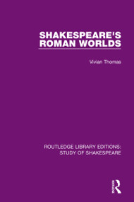 Shakespeare's Roman Worlds - 9780367693121 by Vivian Thomas, 9780367693121