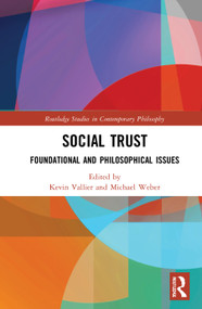 Social Trust by Kevin Vallier, Michael Weber, 9780367768089