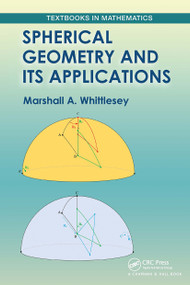 Spherical Geometry and Its Applications by Marshall Whittlesey, 9781032475370