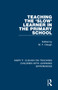 Teaching the 'Slow' Learner in the Primary School by M. F. Cleugh, 9781032004686