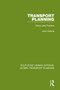 Transport Planning (Vision and Practice) by John Adams, 9780367725983