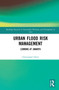 Urban Flood Risk Management (Looking at Jakarta) by Christopher Silver, 9780367774301
