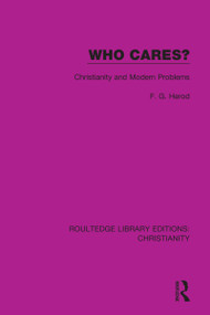 Who Cares? (Christianity and Modern Problems) - 9780367631666 by F. G. Herod, 9780367631666