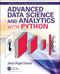 Advanced Data Science and Analytics with Python by Jesús Rogel-Salazar, 9781138315068