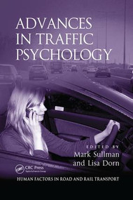 Advances in Traffic Psychology by Mark Sullman, Lisa Dorn, 9781138072978