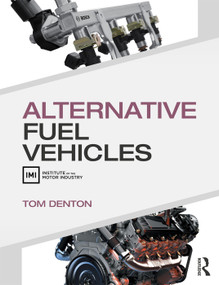 Alternative Fuel Vehicles by Tom Denton, 9781138201316