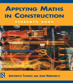 Applying Maths in Construction by Antoinette Tourret, John Humphreys, 9780415503051