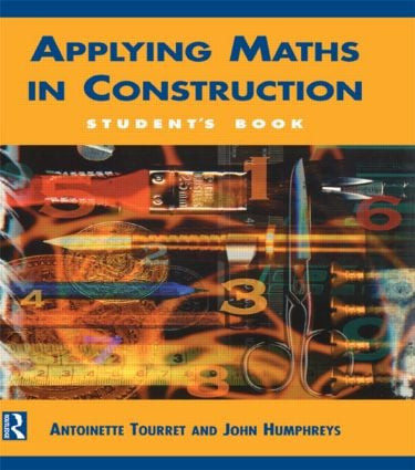 Applying Maths in Construction by Antoinette Tourret, John Humphreys, 9780415503051