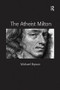 The Atheist Milton by Michael E. Bryson, 9781138247123